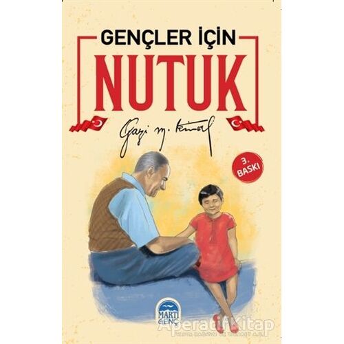 Gençler İçin Nutuk - Mustafa Kemal Atatürk - Martı Çocuk Yayınları