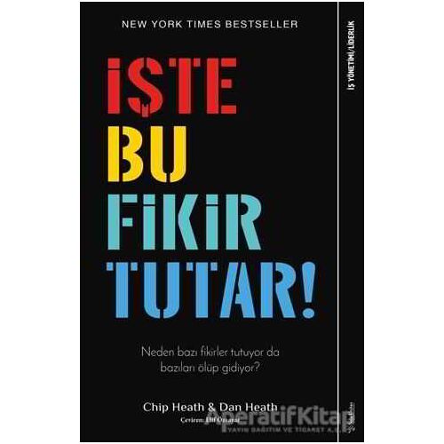 İşte Bu Fikir Tutar! - Chip Heath - Sola Unitas