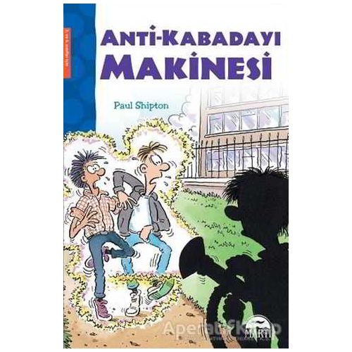 Anti-Kabadayı Makinesi - Paul Shipton - Martı Çocuk Yayınları