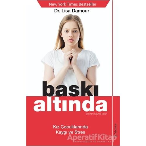 Baskı Altında - Lisa Damour - Sola Unitas
