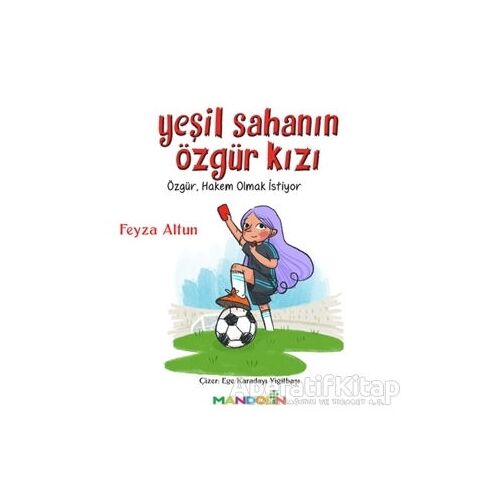 Yeşil Sahanın Özgür Kızı - Feyza Altun - Mandolin Yayınları