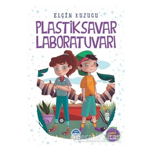Plastiksavar Laboratuvarı - Elçin Kuzucu - Martı Çocuk Yayınları