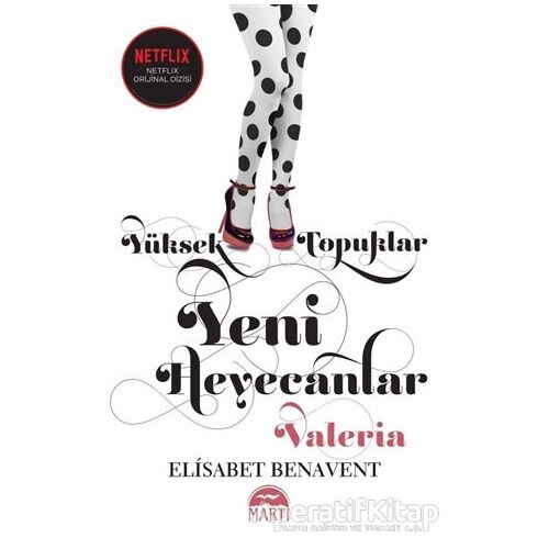 Yüksek Topuklar Yeni Heyecanlar (Ciltli) - Elisabet Benavent - Martı Yayınları