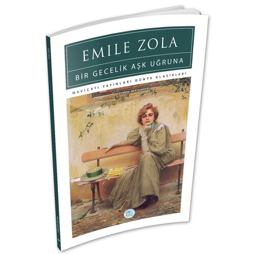 Bir Gecelik Aşk Uğruna - Emile Zola - Maviçatı (Dünya Klasikleri)