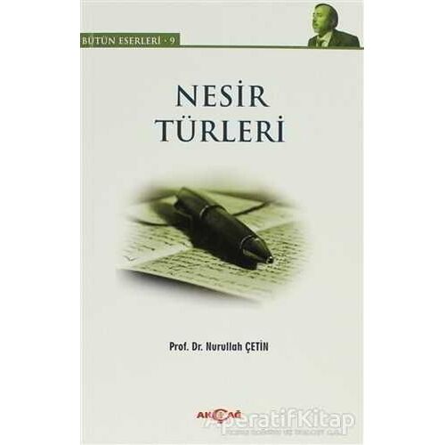 Nesir Türleri - Nurullah Çetin - Akçağ Yayınları