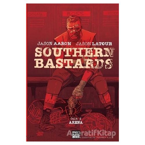 Southern Bastards Cilt 2 - Jason Aaron - Marmara Çizgi