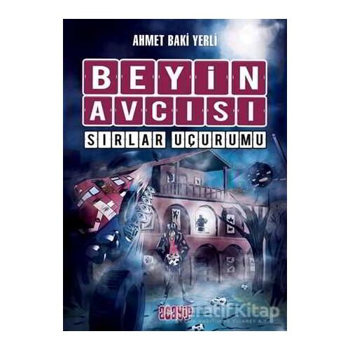 Sırlar Uçurumu - Beyin Avcısı 5 - Ahmet Baki Yerli - Acayip Kitaplar