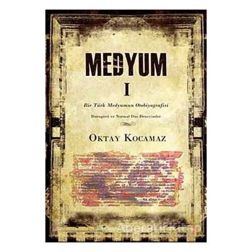 Medyum 1 - Oktay Kocamaz - Cinius Yayınları