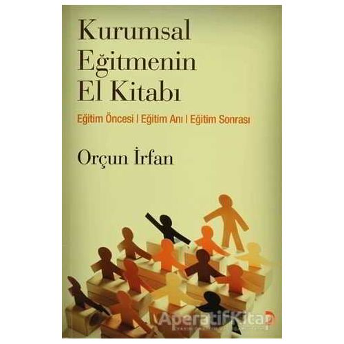 Kurumsal Eğitmenin El Kitabı - Orçun İrfan - Cinius Yayınları