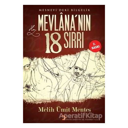 Mesnevideki Bilgelik Mevlana’nın 18 Sırrı - Melih Ümit Menteş - Cinius Yayınları