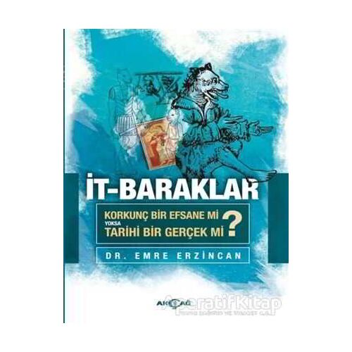 İt-Baraklar - Emre Erzincan - Akçağ Yayınları