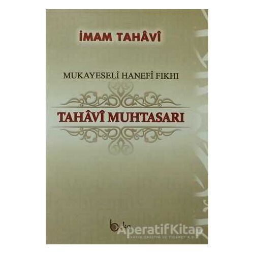 Tahavi Muhtasarı - İmam Tahavi - Beka Yayınları