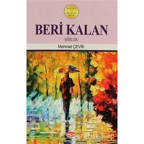 Beri Kalan - Mehmet Çelik - Akçağ Yayınları