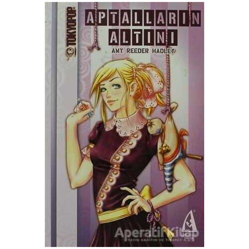 Aptalların Altını - Amy Reeder Hadley - Arunas Yayıncılık