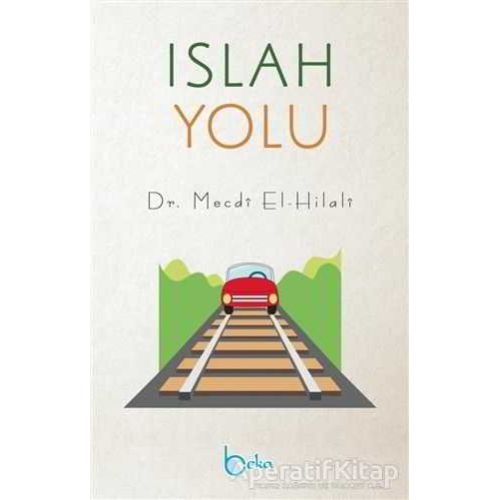 İslah Yolu - Mecdi El-Hilali - Beka Yayınları