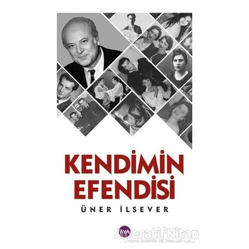 Kendimin Efendisi - Üner İlsever - Aya Kitap