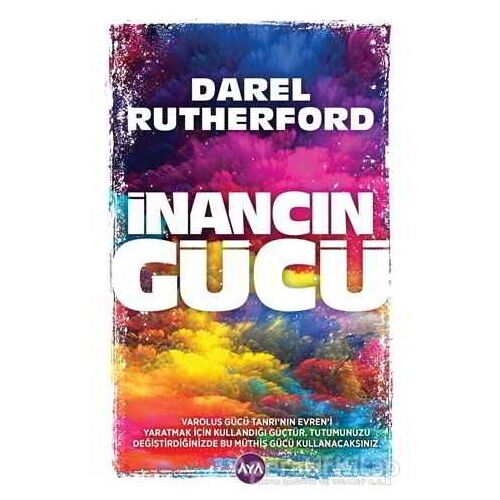 İnancın Gücü - Darel Rutherford - Aya Kitap