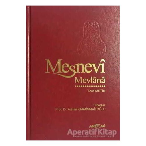 Mesnevi Mevlana: Tam Metin (2. Hamur) - Mevlana Celaleddin Rumi - Akçağ Yayınları