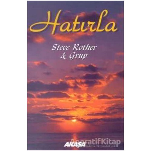 Hatırla - Steve Rother - Akaşa Yayınları