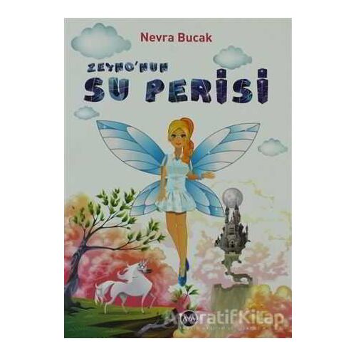 Zeyno’nun Su Perisi - Nevra Bucak - Aya Kitap