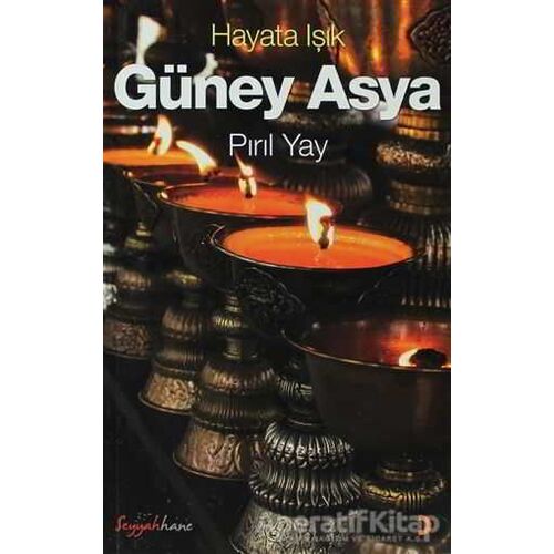 Hayata Işık Güney Asya - Pırıl Yay - Cinius Yayınları