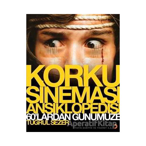 Korku Sineması Ansiklopedisi - Tuğrul Sezer - Cinius Yayınları