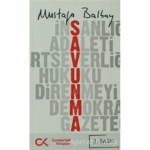 Savunma - Mustafa Balbay - Cumhuriyet Kitapları