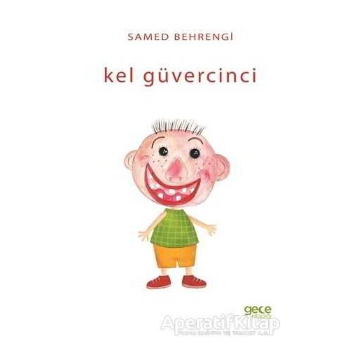 Kel Güvercinci - Samed Behrengi - Gece Kitaplığı