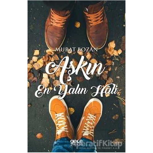 Aşkın En Yalın Hali - Murat Bozan - Gece Kitaplığı
