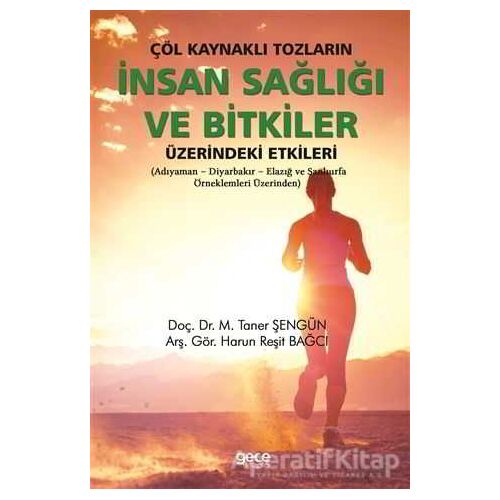 Çöl Kaynaklı Tozların İnsan Sağlığı ve Bitkiler Üzerindeki Etkileri