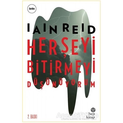 Her Şeyi Bitirmeyi Düşünüyorum - Iain Reid - Hep Kitap