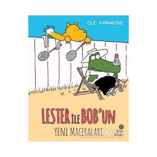 Lester ile Bobun Yeni Maceraları - Ole Könnecke - Hep Kitap