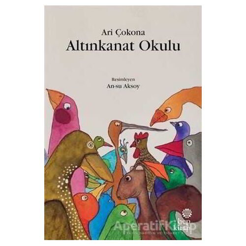 Altınkanat Okulu - Ari Çokana - Hep Kitap