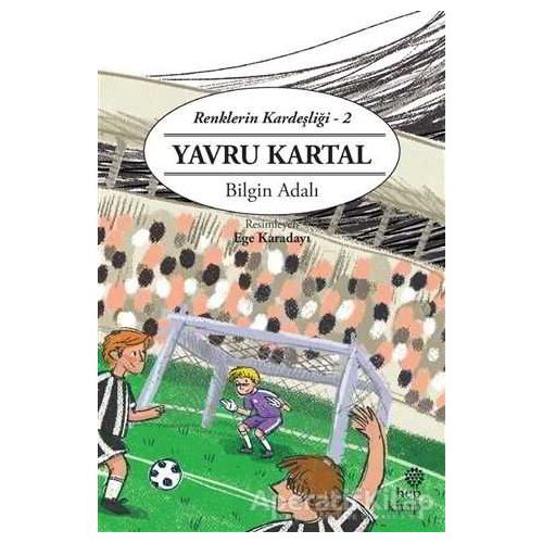 Yavru Kartal - Renklerin Kardeşliği - 2 - Bilgin Adalı - Hep Kitap