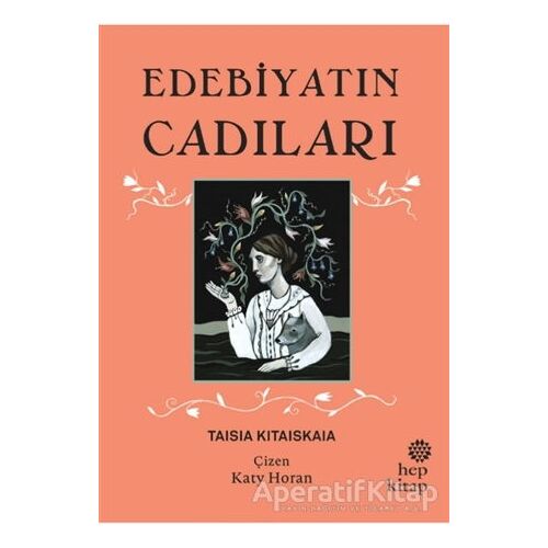 Edebiyatın Cadıları - Taisia Kitaiskaia - Hep Kitap