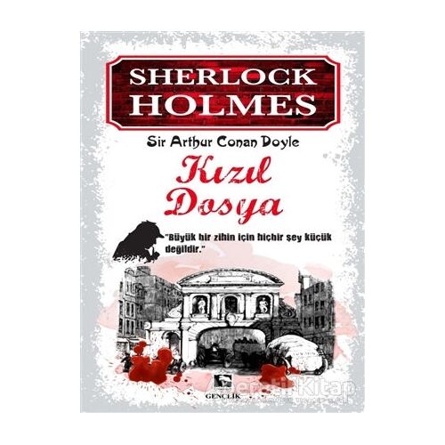 Sherlock Holmes - Kızıl Dosya - Sir Arthur Conan Doyle - Çınaraltı Yayınları