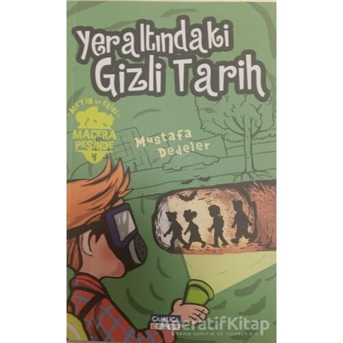 Yeraltındaki Gizli Tarih - Metin ve Ekibi Macera Peşinde 4