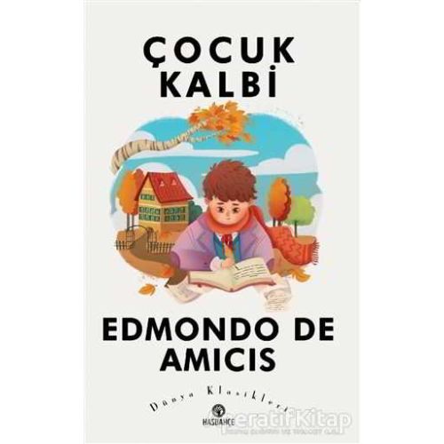 Çocuk Kalbi - Edmondo De Amicis - Hasbahçe