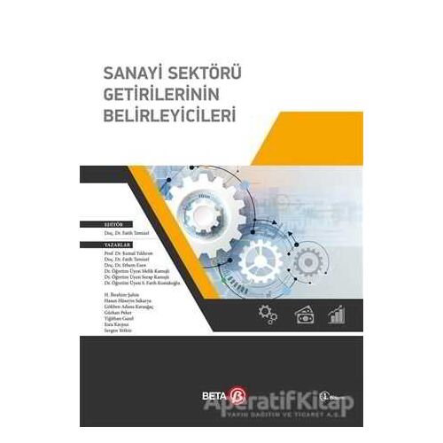 Sanayi Sektörü Getirilerinin Belirleyicileri - Fatih Temizel - Beta Yayınevi