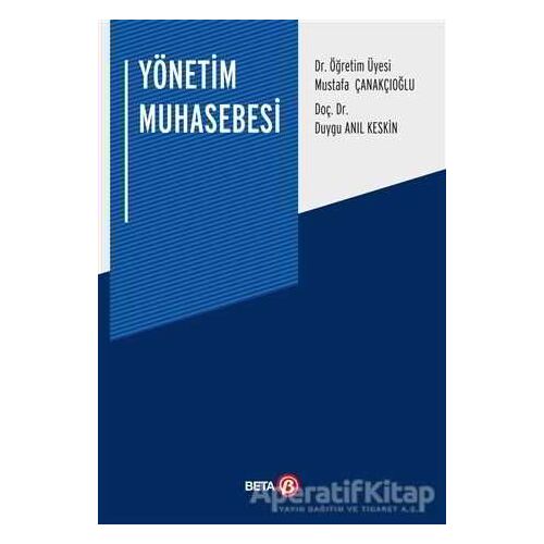 Yönetim Muhasebesi - Mustafa Çanakçıoğlu - Beta Yayınevi