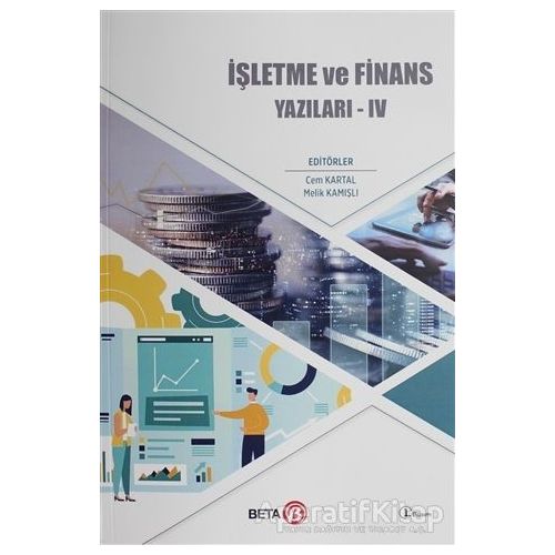 İşletme ve Finans Yazıları 4 - Cem Kartal - Beta Yayınevi