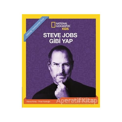 Steve Jobs Gibi Yap - National Geographic Kids - Pınar Kadıoğlu - Beta Kids