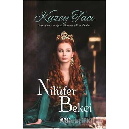 Kuzey Tacı - Nilüfer Bekçi - Gece Kitaplığı