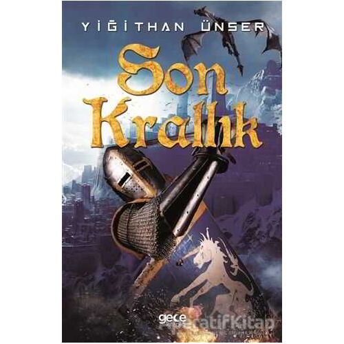 Son Krallık - Yiğithan Ünser - Gece Kitaplığı