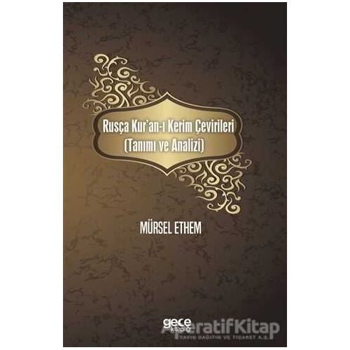 Rusça Kuran-ı Kerim Çevirileri (Tanımı ve Analizi) - Mürsel Ethem - Gece Kitaplığı