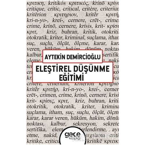 Eleştirel Düşünme Eğitimi - Aytekin Demircioğlu - Gece Kitaplığı