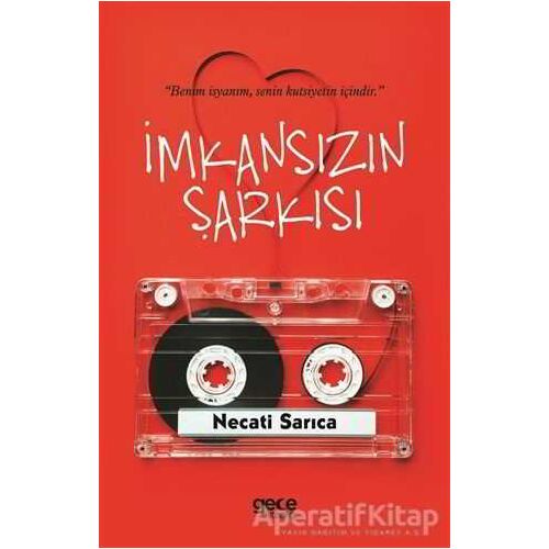 İmkansızın Şarkısı - Necati Sarıca - Gece Kitaplığı
