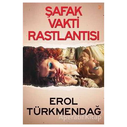Şafak Vakti Rastlantısı - Erol Türkmendağ - Cinius Yayınları