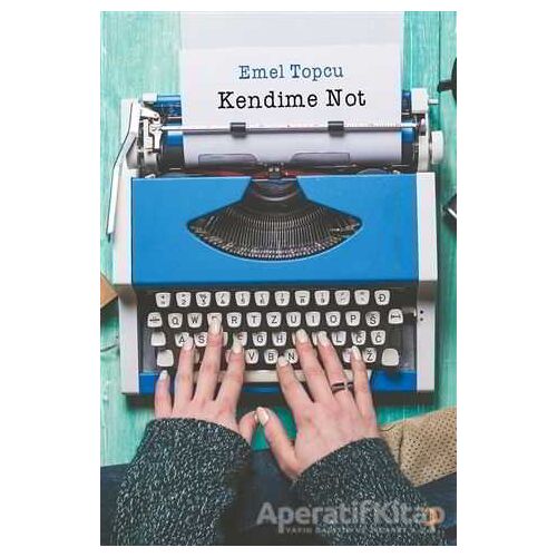 Kendime Not - Emel Topcu - Cinius Yayınları