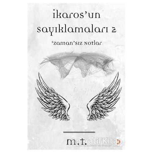 İkaros’un Sayıklamaları - 2 - M. T - Cinius Yayınları